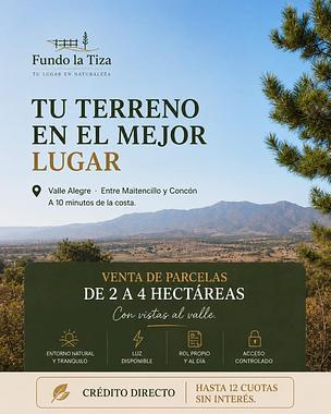 Fundo La Tiza es un condominio consolidado de parcelas en el Valle Alegre, sobre la ruta interior entre Maitencillo y Concón